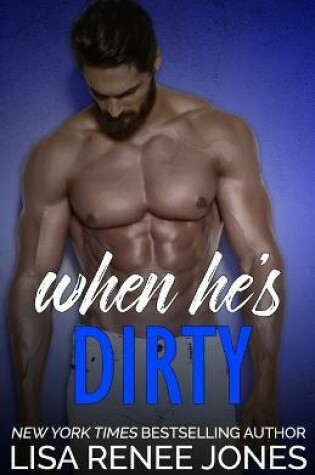 Cover of When He's Dirty