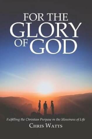 Cover of For the Glory of God