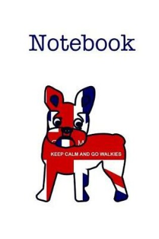 Cover of Keep Calm French Bulldog Notebook