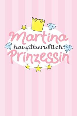 Book cover for Martina - hauptberuflich Prinzessin