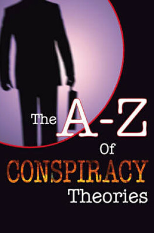 Cover of The A-Z of Conspiracy Theories