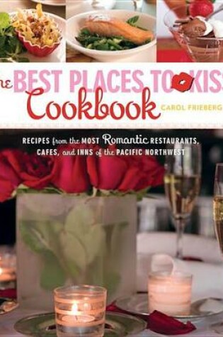 Cover of The Best Places to Kiss Cookbook