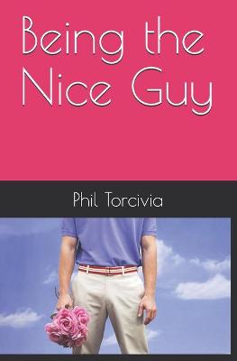 Book cover for Being the Nice Guy