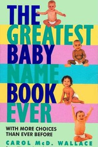 Cover of Greatest Baby Name Book Ever