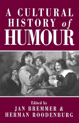 Cover of A Cultural History of Humour - From Antiquity to the Present Day