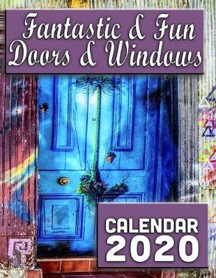 Book cover for Fantastic & Fun Doors & Windows Calendar 2020