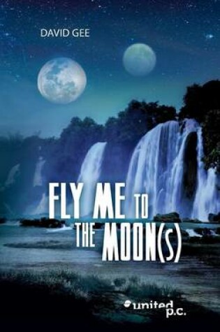 Cover of Fly Me to the Moon(s)