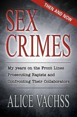 Cover of Sex Crimes: Then and Now