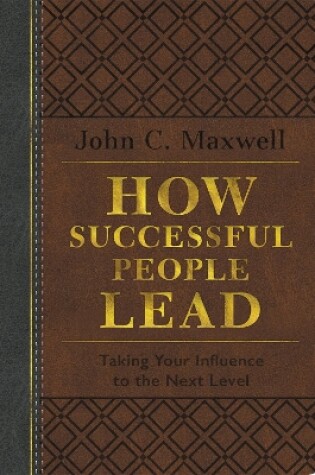 Cover of How Successful People Lead (Brown and gray LeatherLuxe)