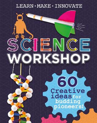 Book cover for Science Workshop: 60 Creative Ideas for Budding Pioneers
