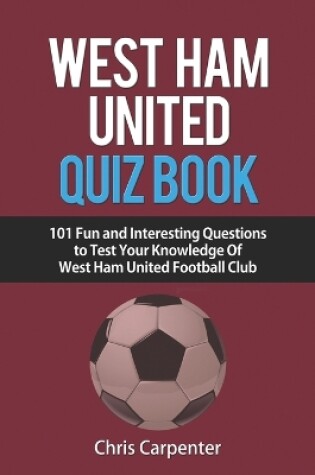 Cover of West Ham United Quiz Book