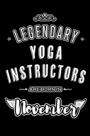 Cover of Legendary Yoga Instructors are born in November