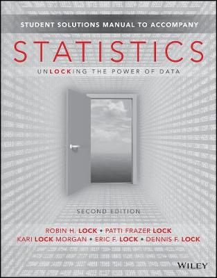 Book cover for Student Solutions Manual to accompany Statistics: Unlocking the Power of Data, 2e