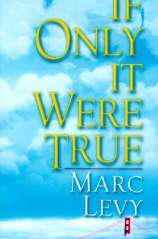 Cover of If Only it Were True