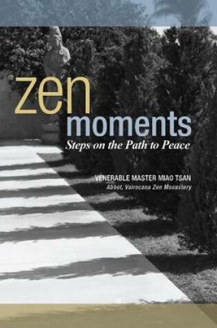 Cover of Zen Moments -- Steps on the Path to Peace