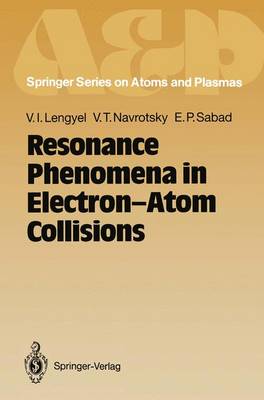 Book cover for Resonance Phenomena in Electron-Atom Collisions