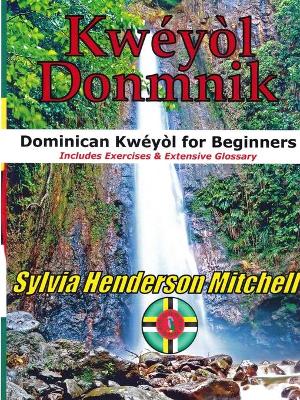 Cover of Kweyol Donmnik: Dominican Kweyol for Beginners