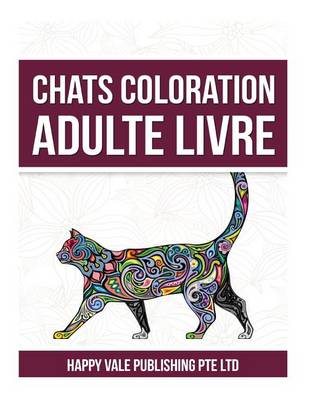 Book cover for Chats Coloration Adulte Livre