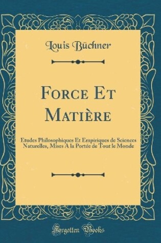 Cover of Force Et Matiere