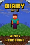 Book cover for Diary of a Wimpy Herobrine