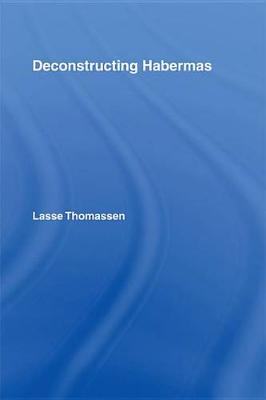Book cover for Deconstructing Habermas