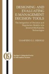 Book cover for Designing and Evaluating E-Management Decision Tools