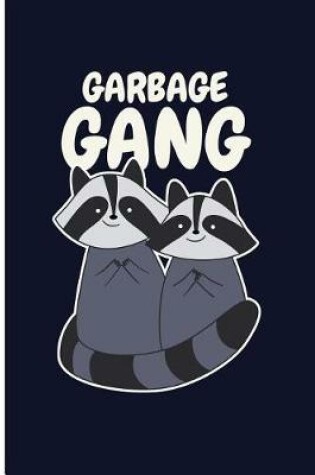 Cover of Garbage Gang