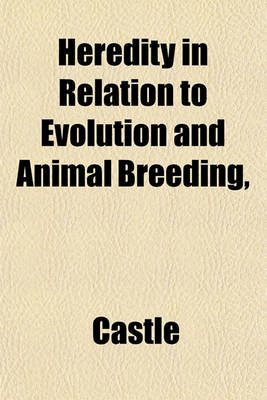 Book cover for Heredity in Relation to Evolution and Animal Breeding,