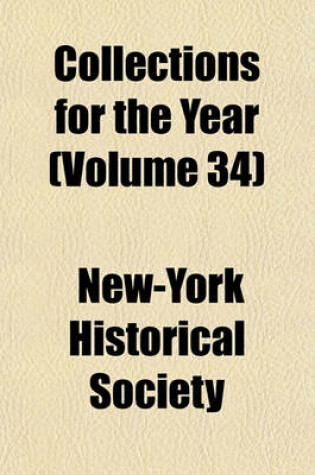 Cover of Collections for the Year (Volume 34)