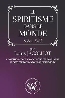 Book cover for Le Spiritisme Dans Le Monde