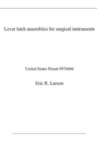Cover of Lever latch assemblies for surgical instruments