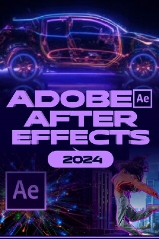 Cover of Adobe After Effects 2024 (B&W)