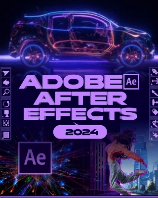 Book cover for Adobe After Effects 2024 (B&W)