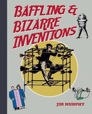 Book cover for Baffling & Bizarre Inventions