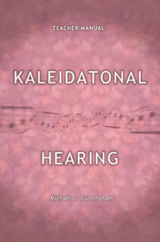 Cover of Kaleidatonal Hearing (Teachers Manual)