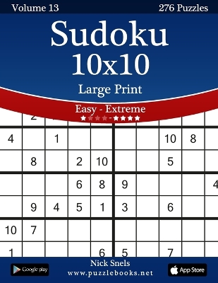 Book cover for Sudoku 10x10 Large Print - Easy to Extreme - Volume 13 - 276 Puzzles