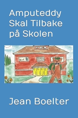 Book cover for Amputeddy Skal Tilbake på Skolen