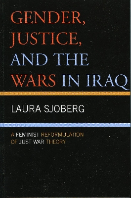 Book cover for Gender, Justice, and the Wars in Iraq