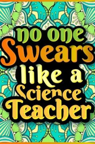 Cover of No One Swears Like a Science Teacher