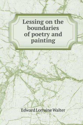 Cover of Lessing on the boundaries of poetry and painting