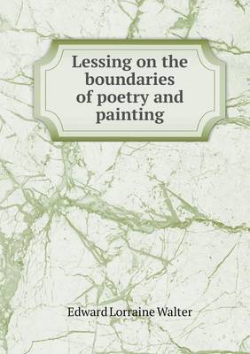 Book cover for Lessing on the boundaries of poetry and painting