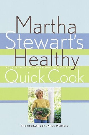 Cover of Martha Stewart's Healthy Quick Cook