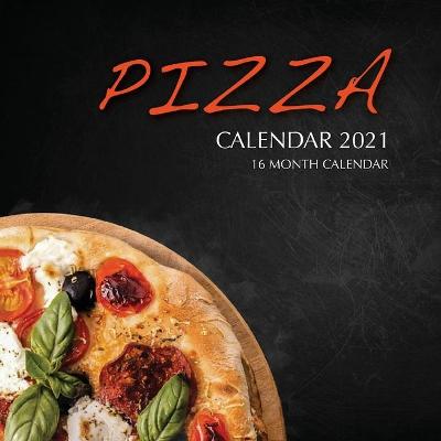 Book cover for Pizza Calendar 2021