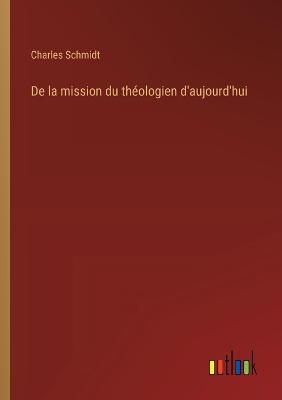 Book cover for De la mission du théologien d'aujourd'hui