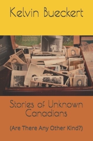 Cover of Stories of Unknown Canadians