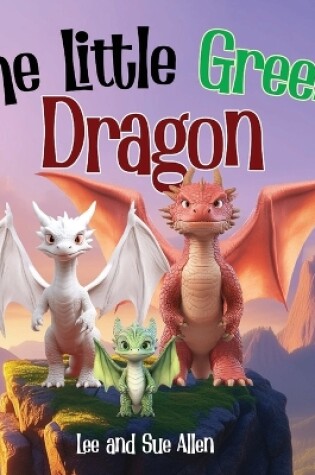 Cover of The Little Green Dragon