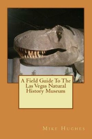 Cover of The Las Vegas Natural History Museum