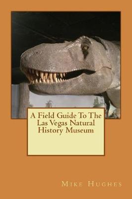 Book cover for The Las Vegas Natural History Museum