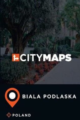 Cover of City Maps Biala Podlaska Poland