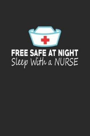 Cover of Free Safe At Night Sleep With A Nurse